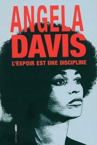 L'espoir est une discipline - Angela Yvonne Davis · 2025