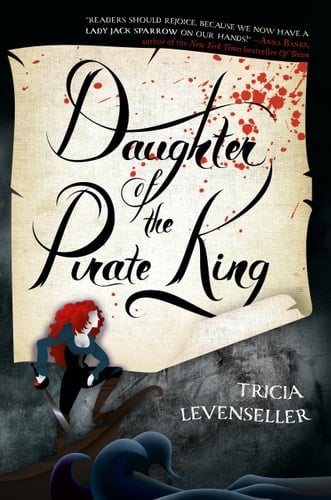 daughter of the pirate king - Tricia Levenseller · 2018