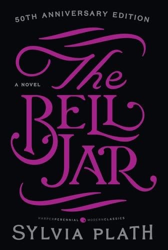 The Bell Jar - Sylvia Plath · 2013