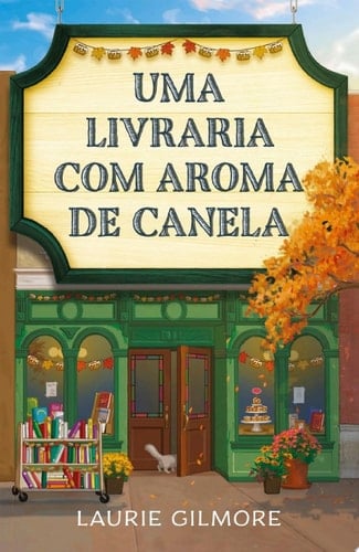 Uma livraria com aroma de canela - Laurie Gilmore · 2025