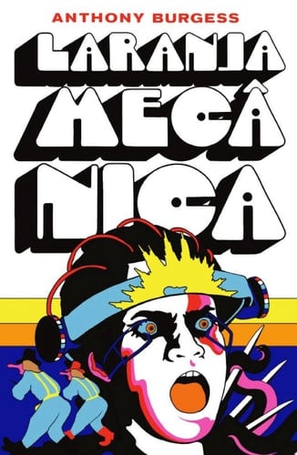 Laranja mecânica - Anthony Burguess · 2015