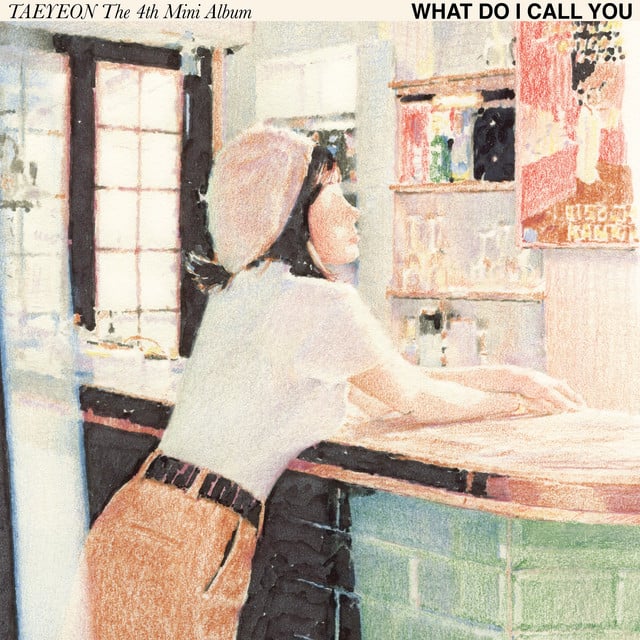 What Do I Call You - Song · TAEYEON