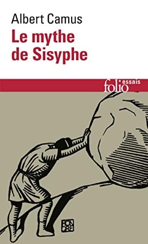 Le mythe de Sisyphe. Essai sur l'absurde - Albert Camus · 2016
