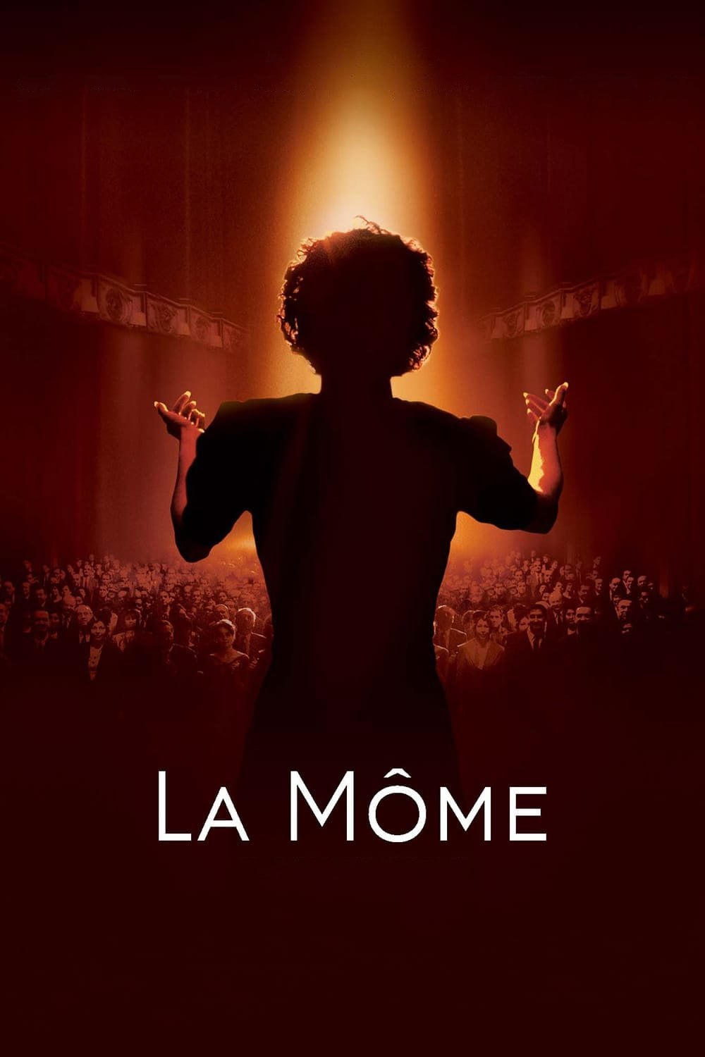 La Môme - Olivier Dahan · 2007