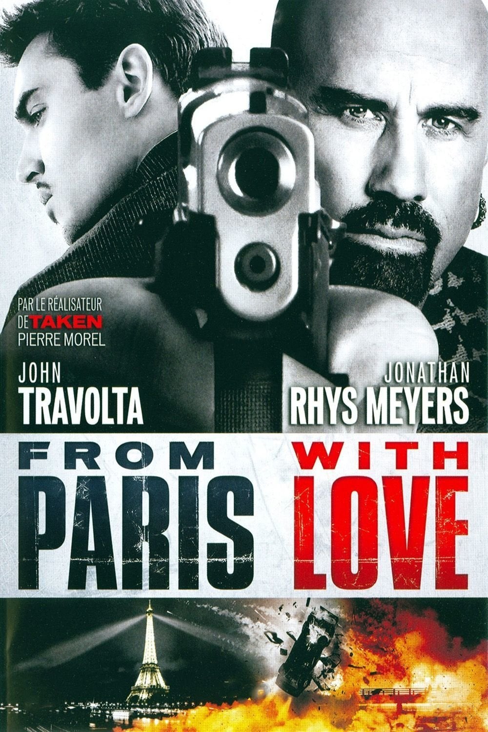 From Paris with Love - Pierre Morel · 2010