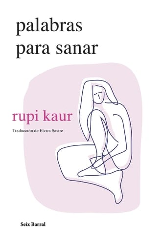 Palabras para sanar - rupi kaur • 2023