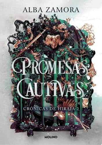 Promesas cautivas (Crónicas de Hiraia 2) - Alba Zamora · 2024
