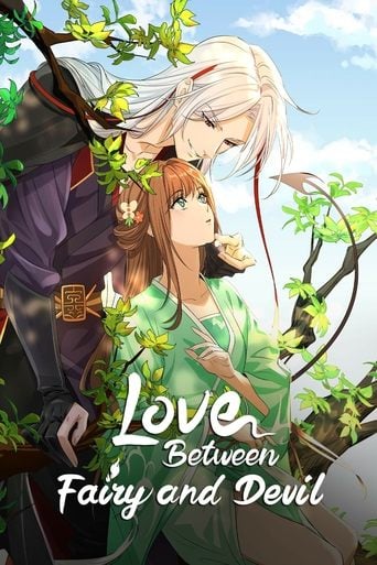 Love Between Fairy and Devil - 传奇工作室 · 2022