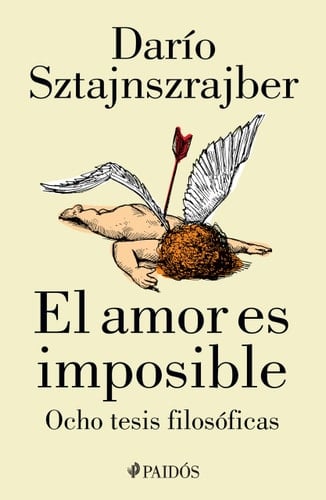 El Amor Es Imposible - Darío Sztajnszrajber · 2023