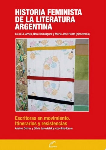 Historia feminista de la literatura argentina - Andrea Ostrov, Silvia Jurovietzky · 2023
