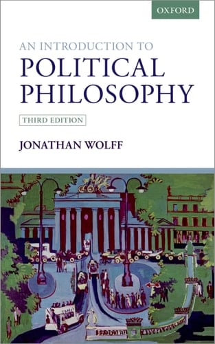 An Introduction to Political Philosophy - Jonathan Wolff · 2016