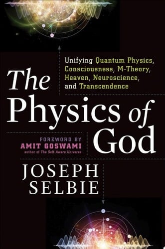 The Physics of God - Joseph Selbie · 20170918