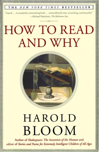 How to Read and Why - Harold Bloom · 2001