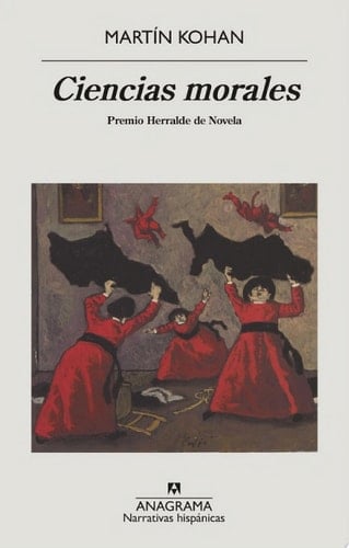 Ciencias morales - Martin Kohan · 2007