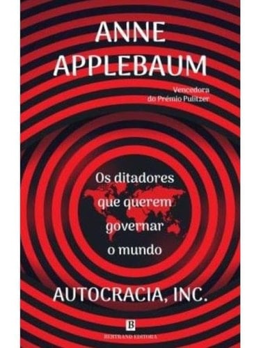 AUTOCRACIA, INC. - ANNE APPLEBAUM · 2024