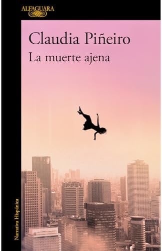 La muerte ajena - Claudia Piñeiro · 2025