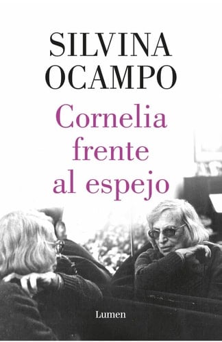 Cornelia frente al espejo - Ocampo Silvina · 2023