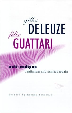Anti-Oedipus - Gilles Deleuze, Félix Guattari · 2000