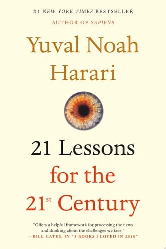 21 Lessons for the 21st Century - Yuval Noah Harari · 2019