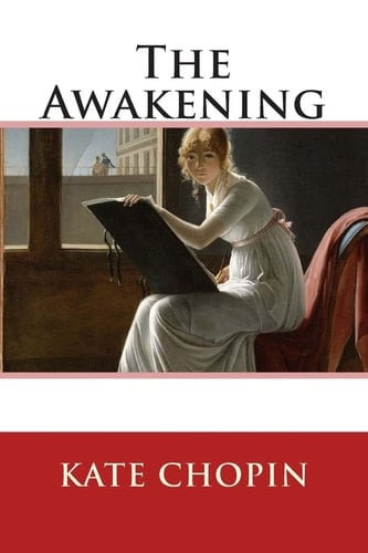The Awakening - Kate Chopin · 2015
