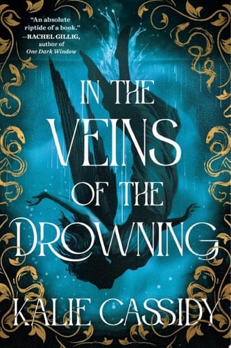 In the Veins of the Drowning - Kalie Cassidy · 2025