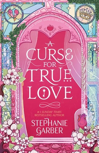 A Curse for True Love - Stephanie Garber · 2024