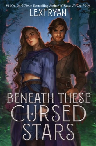 Beneath These Cursed Stars - Lexi Ryan · 2024
