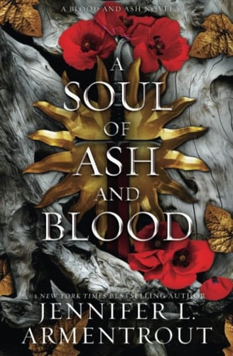A Soul of Ash and Blood - Jennifer L. Armentrout · 2023