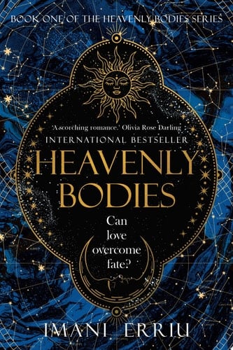 Heavenly Bodies Book One of the Heavenly Bodies series - Imani Erriu · 2025