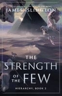 The Strength of the Few - James Islington · 2025