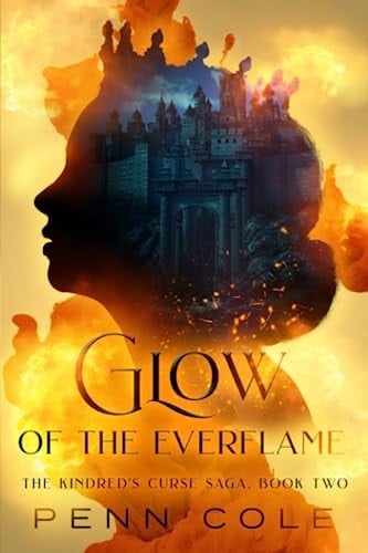 Glow of the Everflame - Penn Cole · 2023