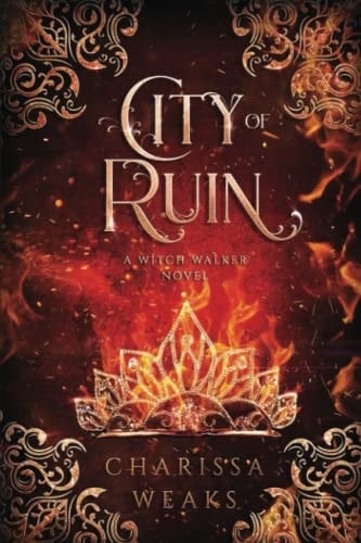 City of Ruin - Charissa Weaks · 2022