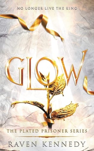 Glow - Raven Kennedy · 2022