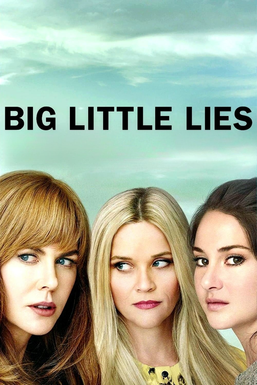 Big Little Lies - David E. Kelley · 2017