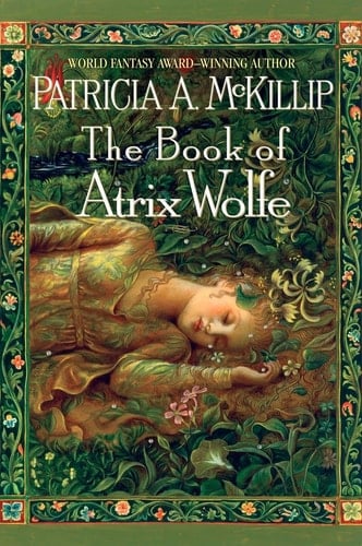 The Book of Atrix Wolfe - Patricia A. McKillip · 2008