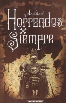 Horrendos Por Siempre - Autor: Alquilimo