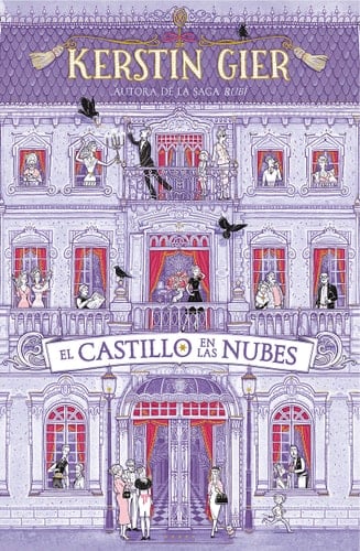El castillo en las nubes / A Castle in the Clouds - Kerstin Gier • 2019