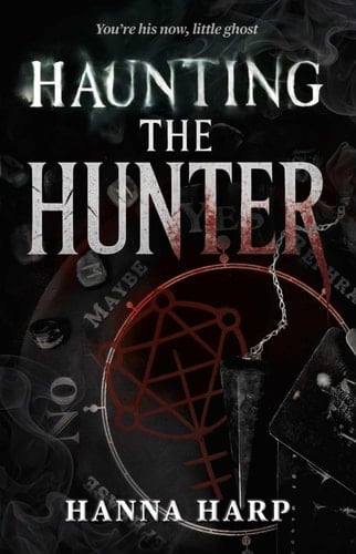 Haunting the Hunter - Hanna Harp • 2025
