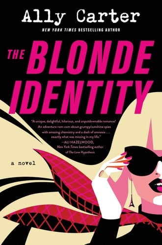 The Blonde Identity - Ally Carter • 2023