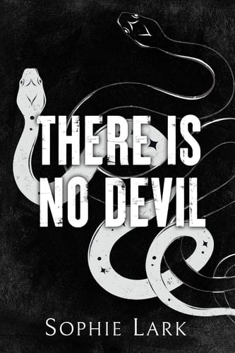 There Is No Devil: Illustrated Edition (Sinners Duet) - Sophie Lark · 2022