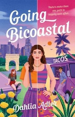 Going Bicoastal - Dahlia Adler · 2023