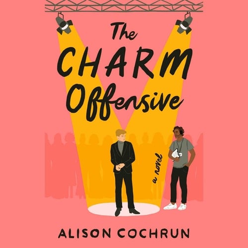The Charm Offensive - Alison Cochrun · 2021