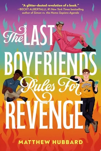 The Last Boyfriends Rules for Revenge - Matthew Hubbard · 2024