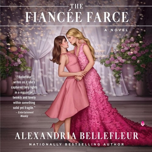 The Fiancée Farce - Alexandria Bellefleur · 2023