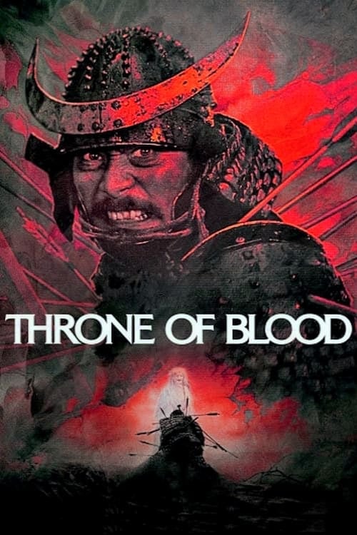 Throne of Blood - Akira Kurosawa · 1957