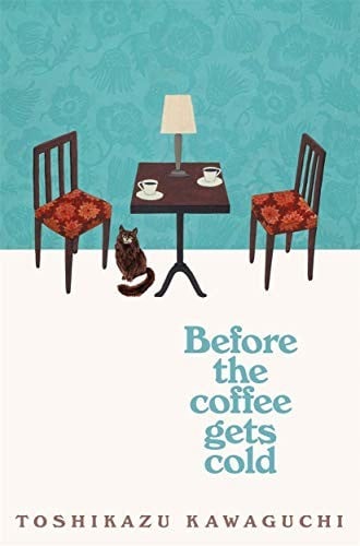 Before the Coffee Gets Cold - 川口俊和