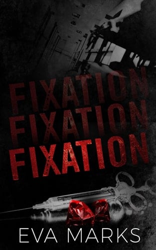 Fixation: A Dark Captive Romance - Eva Marks · 2025