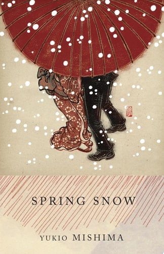 Spring Snow - Yukio Mishima • 2013