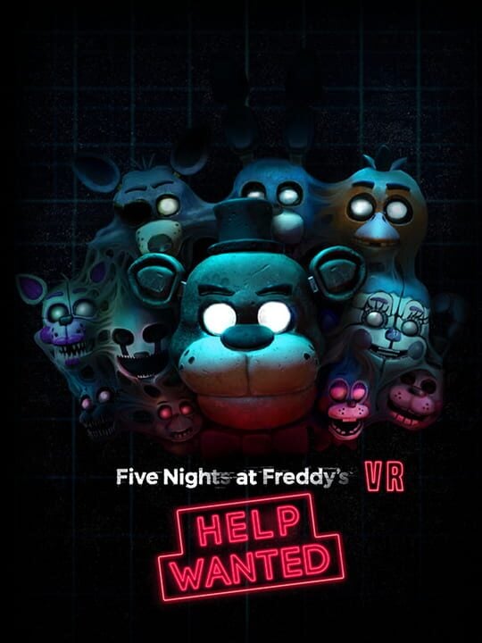 Five Nights at Freddy's: Help Wanted - Meta Quest 2 · Meta Quest 3 · Nintendo Switch · Oculus Quest · Oculus Rift · PC (Microsoft Windows) · PlayStation 4 · PlayStation VR · PlayStation VR2 · SteamVR · Xbox One