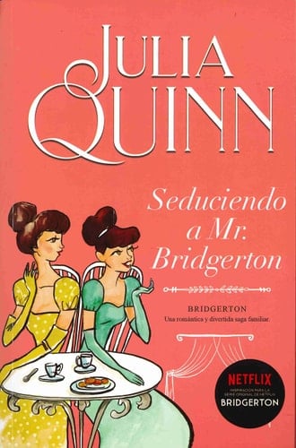 Seduciendo a Mr. Bridgerton - Julia Quinn